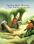 Thomas Hart Benton and the American South