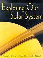 Exploring our solar system