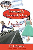 Everybody's somebody's fool