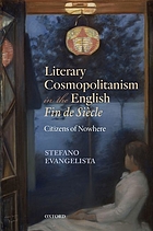 Literary cosmopolitanism in the English fin de siècle : citizens of nowhere