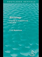 Sociology : a guide to problems and literature