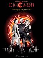 Chicago : movie vocal selections