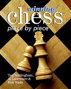 Winning chess piece by piece