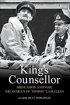 King's counsellor : abdication and war : the diaries of Sir Alan Lascelles