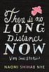There is no long distance now : very short stories 