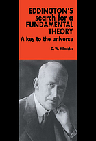 Eddington's search for a fundamental theory : a key to the universe