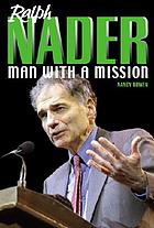 Ralph Nader : man with a mission