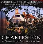 Charleston : a Bloomsbury house and garden