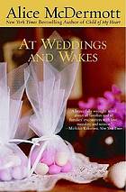 At weddings and wakes