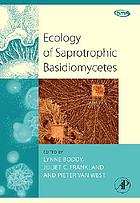 Ecology of saprotrophic basidiomycetes
