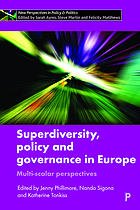 Superdiversity, policy and governance in Europe : multi-scalar perspectives