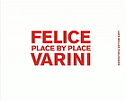 Felice Varini : place by place