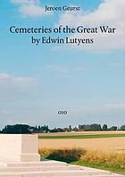 Cemeteries of the Great War by Sir Edwin Lutyens