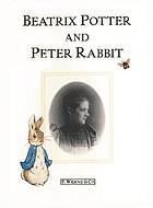 Beatrix Potter and Peter RabbitBeatrix Potter & Peter Rabbit