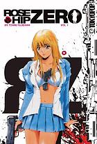 Rose Hip Zero. Volume 1