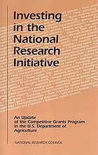 Investing in the national research initiative an update of the Competitive Grants Program of the U.S. Department of Agriculture