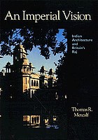 An imperial vision : Indian architecture and Britain's raj