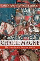 Charlemagne : the formation of a European identity