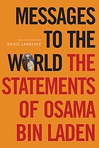 Messages to the world : the statements of Osama Bin Laden