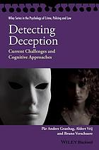 Detecting deception : current challenges and cognitive approaches