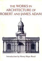The works in architecture of Robert and James Adam