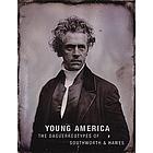 Young America : the daguerreotypes of Southworth & Hawes