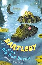 Bartleby of the big, bad bayou