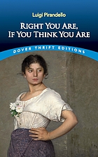 Right you are: Così è (se vi pare)