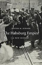 The Habsburg empire : a new history