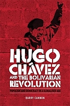 Hugo Chávez and the Bolivarian revolution : populism and democracy in a globalised age