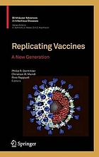 Replicating vaccines : a new generation