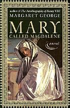 Mary, called Magdalene