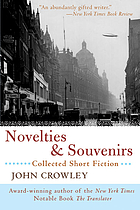 Novelties & souvenirs : collected short fiction