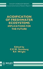 Acidification of freshwater ecosystems : implications for the future : report of the Dahlem Workshop on Acidification of Freshwater Ecosystems held in Berlin, September 27-October 2, 1992