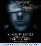 The minority report and other stories