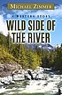 Wild side of the river : a western story 