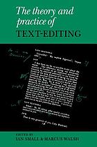 The Theory and practice of text-editing : essays in honour of James T. Boulton