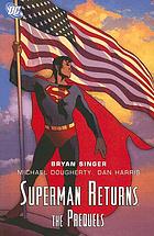 Superman returns : the prequels