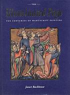 The illuminated page : ten centuries of manuscript painting in the British Library
