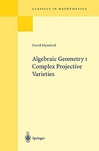 Algebraic geometry I : complex projective varieties