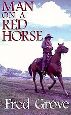 Man on a red horse : a western story