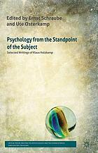 Psychology from the standpoint of the subject : selected writings of Klaus Holzkamp