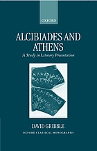 Alcibiades and Athens : a study in literary presentation