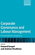 Corporate Governance and Labour Management in the Netherlands %3A Getting the Best of two Worlds