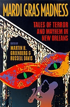 Mardi Gras madness : tales of terror and mayhem in New Orleans