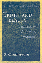 Truth and beauty : aesthetics and motivations in science