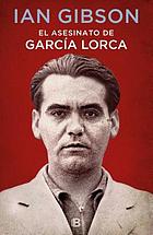 El asesinato de García Lorca