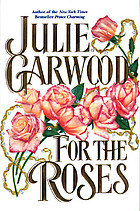 For the roses