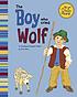 The boy who cried wolf : a retelling of Aesop's fable 