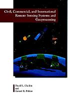 Civil, commercial, and international remote sensing systems and geoprocessing